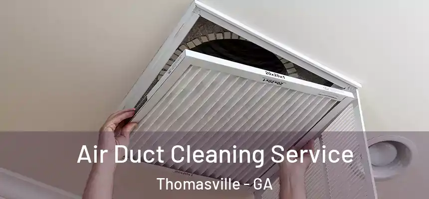  Air Duct Cleaning Service Thomasville - GA