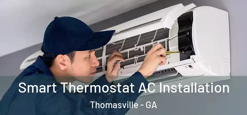  Smart Thermostat AC Installation Thomasville - GA
